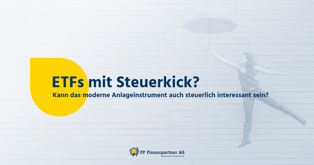 ETFs mit Steuerkick